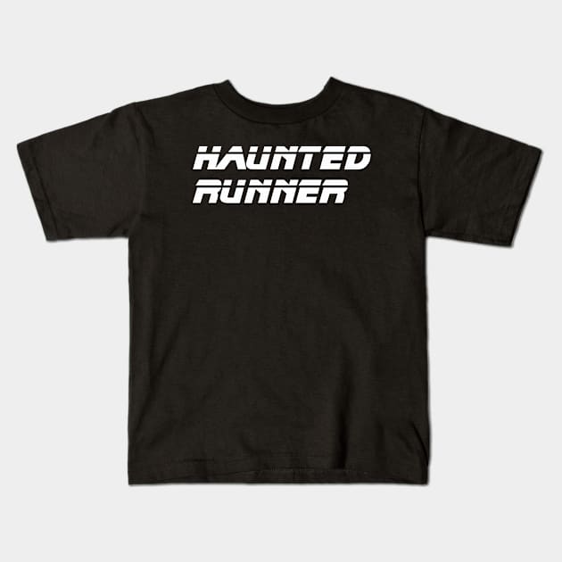 Haunted Blade Runner Kids T-Shirt by TheHauntedRunner